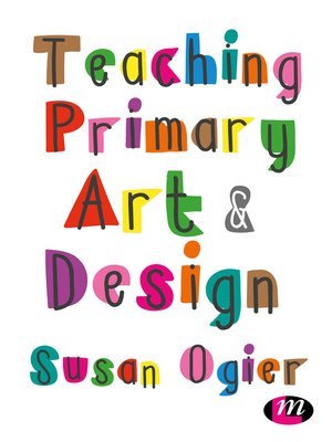 cover image of Teaching Primary Art and Design